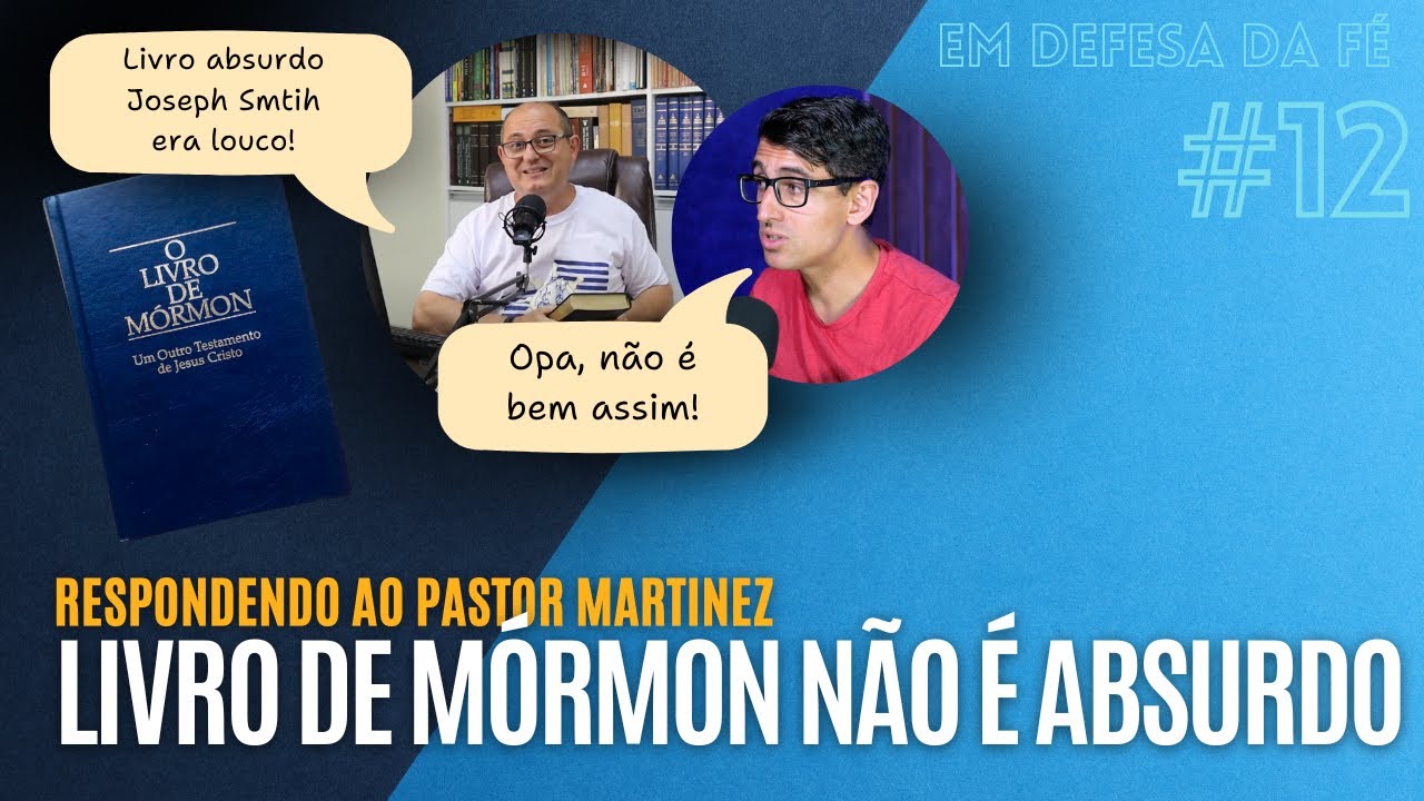 Resposta ao vídeo: Livro de Mórmon é absurdo