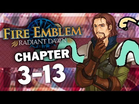 Noodle Arms Nolan! Let's Play Fire Emblem Radiant Dawn (with Bismix): Chapter 3-13