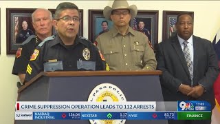 El Paso Police Department’s crime suppression operation leads to 112 arrests