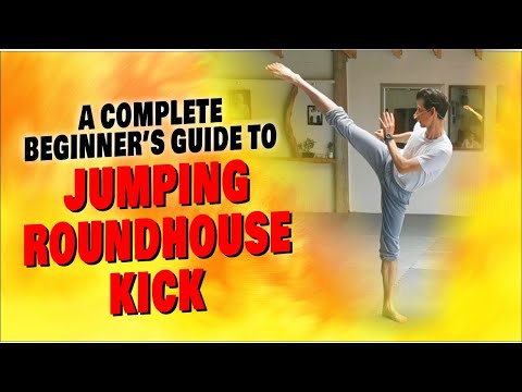JUMPING ROUNDHOUSE KICK | A Complete Beginner's Tutorial