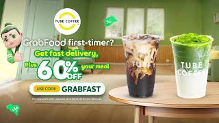 GrabFood First-timer Get 60% off with Tube Coffee now💚