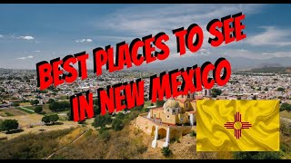New Mexico Uncovered Top 10 Places To Go