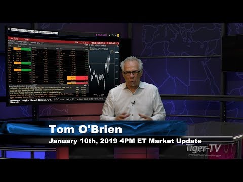 January 10th 4PM ET Market Update with Tom O'Brien on TFNN