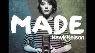 Hawk Nelson-Made