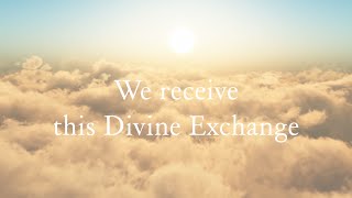 Divine Exchange