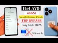 Itel A70 A665L FRP Bypass Android 13 Without Pc Google Account Unlock 2025 New Update