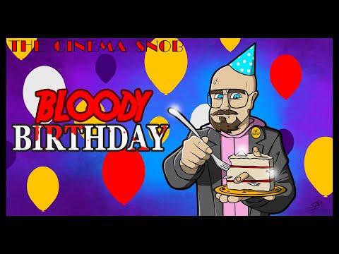 Bloody Birthday - The Cinema Snob