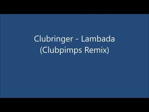 Clubringer - Lambada (Clubpimps Remix)
