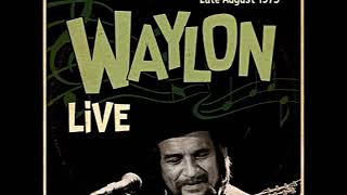 Waylon Jennings - Electric Ballroom Dallas, Texas (Early Show) Late August, 1975