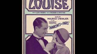Maurice Chevalier — Louise (1929)