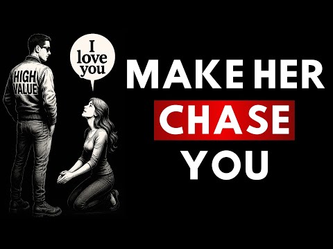 10 Stoic Secrets to Make Any Woman Chase You Relentlessly