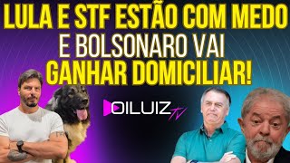 ARREGARAM: Lula e STF se assustam e Bolsonaro vai ganhar a domiciliar!
