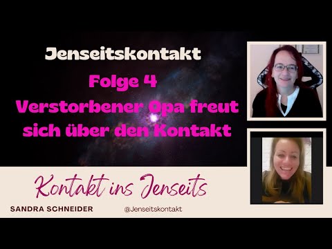 Jenseitskontakt Folge 4 - Verstorbener Opa freut sich über den Kontakt