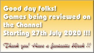 Games being covered on the Channel starting 27th July 2020 !!!  - Got to love retro gaming!  :o)