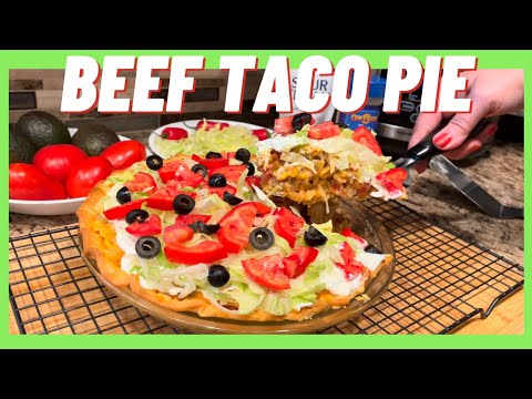 How to Make Taco Pie - The Ultimate Beef Taco Pie Recipe