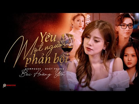 Yêu một người phản bội - Bùi Hoàng Yến