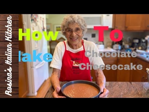 Chocolate Cheesecake Recipe | Rosina’s Italian Kitchen