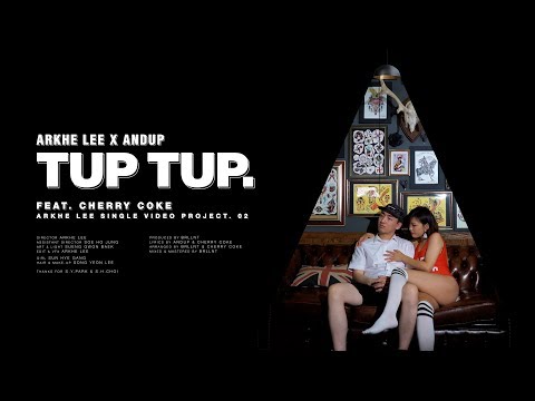 [M/V] Andup (앤덥) - 텁텁(TupTup) feat. Cherry Coke