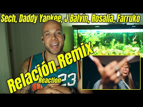 Relación Remix ENGLISH SPEAKER REACTION | Sech, Daddy Yankee, J Balvin ft. Rosalía, Farruko