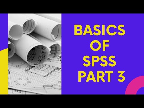 Basics of SPSS - Part 3