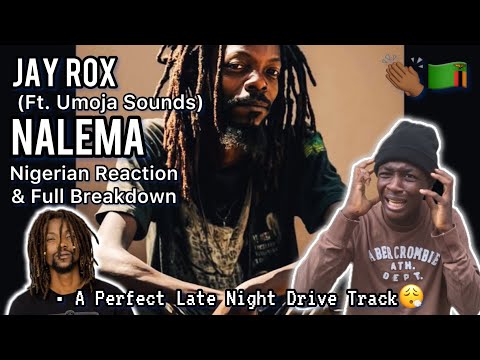 Nigerian🇳🇬 reacts to Nalema - Jay Rox & Umoja Sounds (Visualizer) | First Time Listening🇿🇲