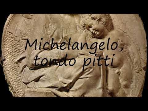 How to say Michelangelo, tondo pitti in English?