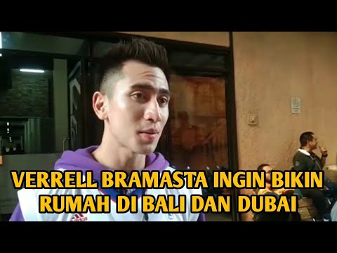 VERRELL BRAMASTA INGIN BIKIN RUMAH DI BALI DAN DUBAI