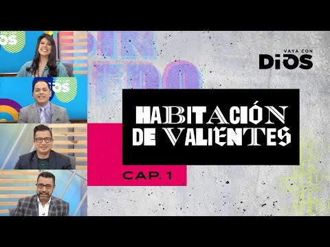 VayaconDiosEp. 750 -Habitación de valientes