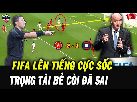 FIFA Lên Tiếng Sốc Về Pha Bẻ Còi Của Trọng Tài Trong Trận Thắng U22 Việt Nam Trước U22 Lào