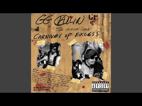 Guns, Bitches, Brawls and Bottles - GG Allin