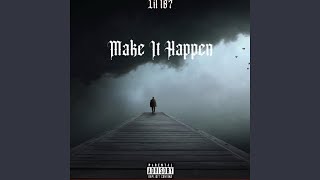 Make It Happen