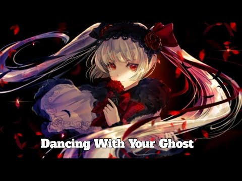 Nightcore - Dancing With Your Ghost (CPX & Yohan Gerber ft. Britt Lari)