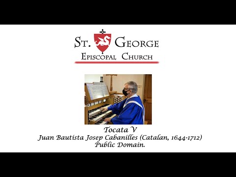 Tocata V by Cabanilles performed by Dr Andre Lash