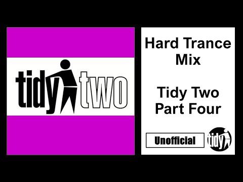 Tidy Two - Hard Trance Mix Part Four - Tidy Trax