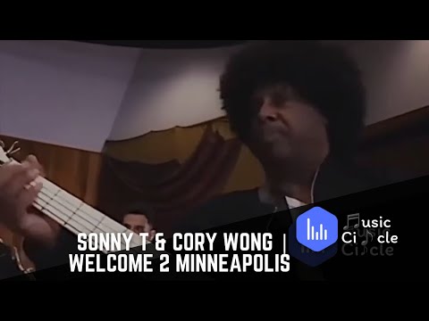 Sonny T & Cory Wong | Welcome 2 Minneapolis