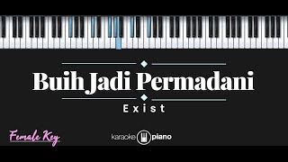 Download lagu Buih Jadi Permadani - Exist (KARAOKE PIANO - FEMALE KEY) mp3 Download lagu Buih Jadi Permadani - Exist (KARAOKE PIANO - FEMALE KEY) mp3