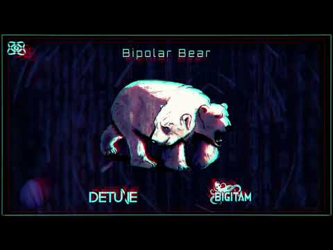Bigitam & Detune - Bipolar Bear