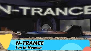 N-Trance – I'm In Heaven