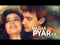 Nasha Yeh Pyar Ka Nasha Hai Lofi Mix Mann Aamir Khan Manisha Udit Narayan 90 S Hits