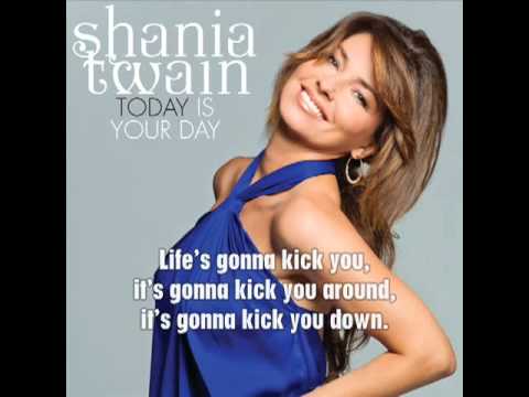 Shania Twain -  Today Is Your Day  (with lyrics).flv