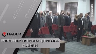 Türkiye Turizm Tanıtım Ve Geliştirme Ajansı Nevşehir'de