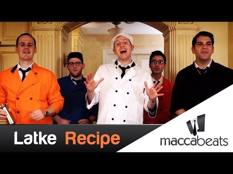The Maccabeats - Latke Recipe - Hanukkah