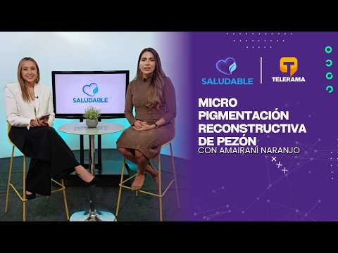 Saluadable: Micro Pigmentación reconstructiva de pezón
