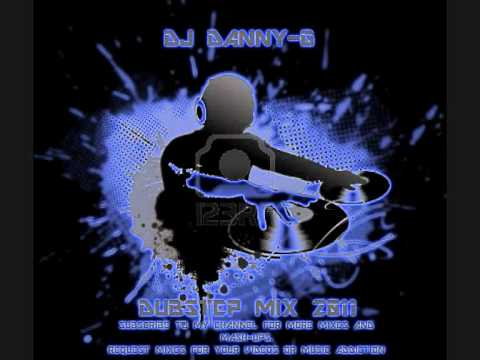 DJ DANNY-G DUBSTEP MIX 2011 PT2