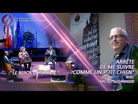 "Le repos du sabbat" | "Arrête de me suivre comme un p’tit chien" avec Michel Luthringer