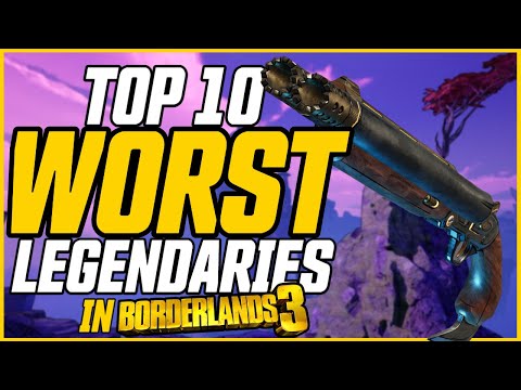 THESE GUNS ARE AWFUL! Top 10 WORST Legendary Guns in Borderlands 3 // Borderlands Top 10