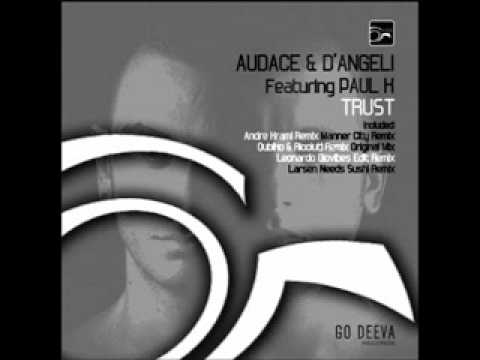 Audace & D'Angeli Featuring Paul K - Trust (Qubiko & Ricciuti Remix)