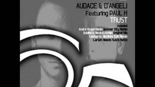 Audace & D'Angeli Featuring Paul K - Trust (Qubiko & Ricciuti Remix)