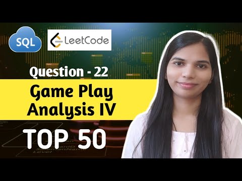 22. Game Play Analysis IV | SQL Interview Questions and Answers