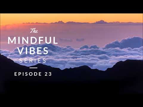 Mindful Vibes - Episode 23 (Jazz Hop / Chill Mix) [HD]